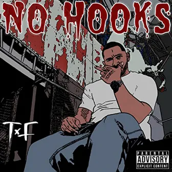 No Hooks by T.F