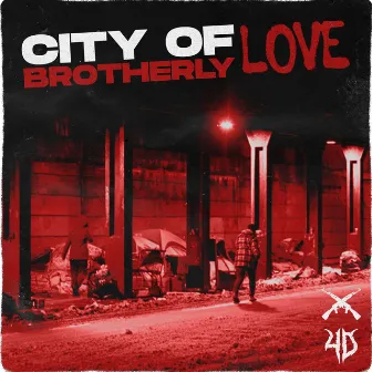 City of Brotherly Love by 4D