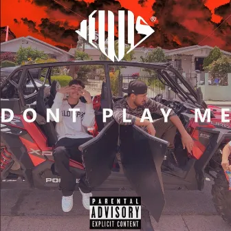 Don't Play Me by Jewl$