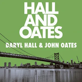 Hall and Oates by Daryl Hall & John Oates