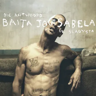 Baita Jou Sabela by Die Antwoord