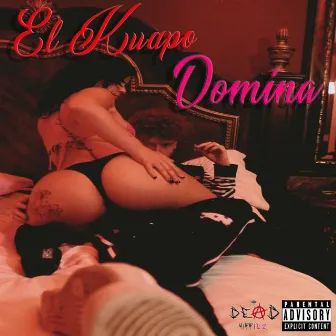 Domina by El Kuapo