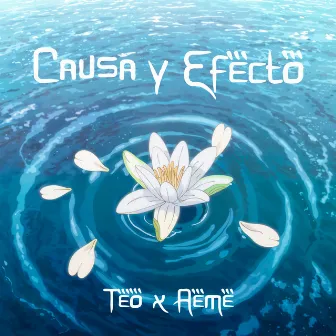 Causa Y Efecto by Teo