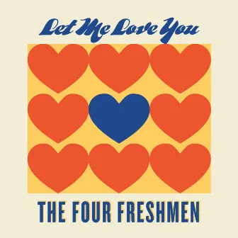 Let Me Love You by The Four Freshmen