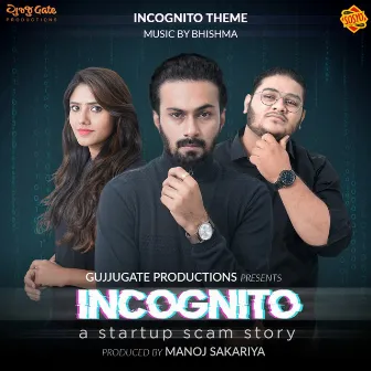 Incognito (Theme Song) [From 