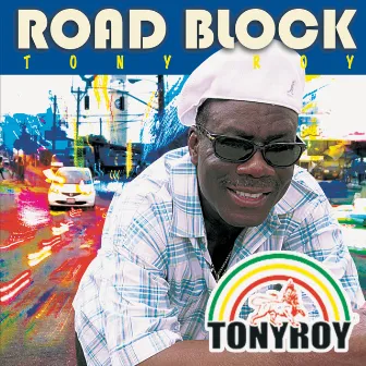 Road Block by Tony Roy