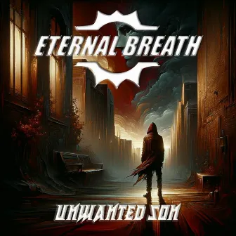 Unwanted Son by Eternal Breath