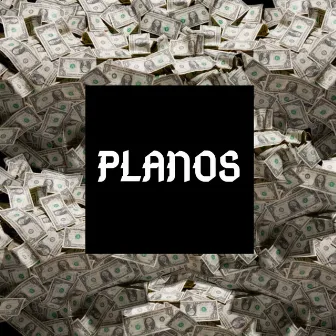 Planos by Tripboys