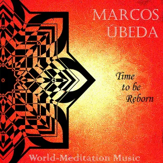 Time to be Reborn by Marcos Ubeda