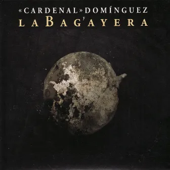 La Bagayera by Cardenal Domínguez