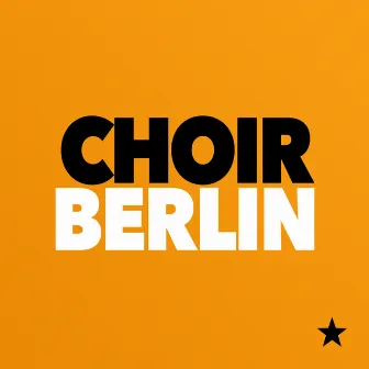 Berlin by Choir