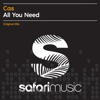 All You Need by Cas