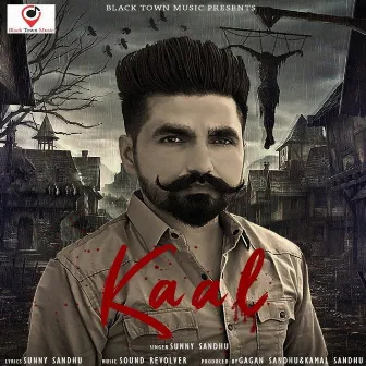 Kaal by Sunny Sandhu