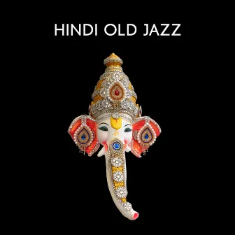 Hindi Old Jazz - Incial Aram Sangit (Purani Hit) by Hindi Jazz जैज़ संगीत