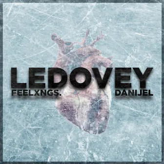 LEDOVEY by Danijel