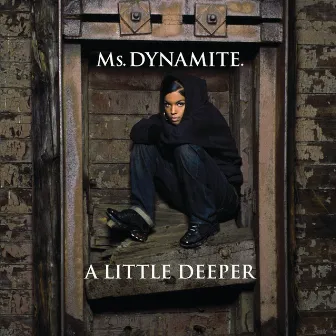 A Little Deeper by Ms. Dynamite