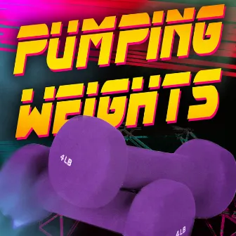 Pumping Weights (Super High Energy Cardio Tracks & Motivation) by Workout Buddy