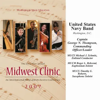 2007 Midwest Clinic: United States Navy Band by George Thompson