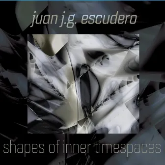 Shapes of Inner Timespaces by Juan J.G. Escudero