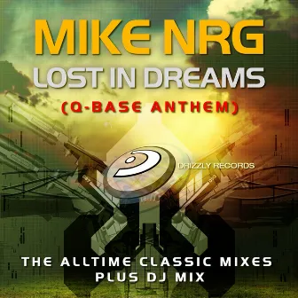 Lost in Dreams (Q-Base Anthem) by Mike NRG