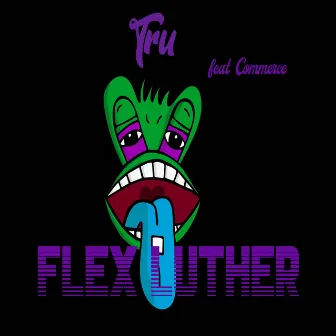 Flex Luther by Tru Crime