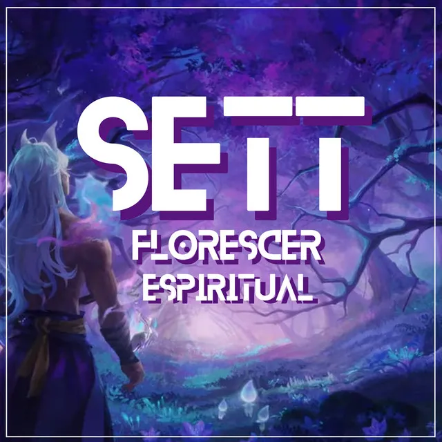 Sett Florescer Espiritual