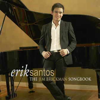 Erik Santos (The Jim Brickman Songbook) by Erik Santos