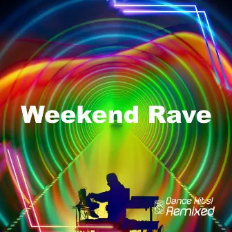 Weekend Rave by Unknown Artist