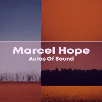 Auras Of Sound by Marcel Hope