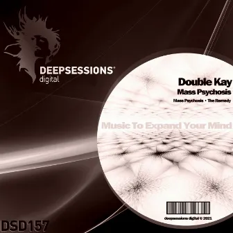 Mass Psychosis by Double Kay