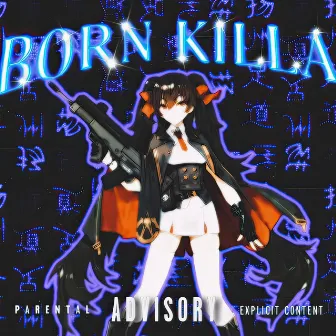 Born killa by $$UB PLAYA