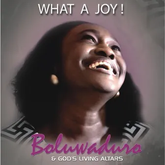 What a Joy by Boluwaduro