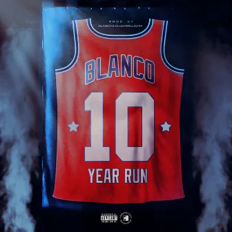 10 Year Run by Blanco