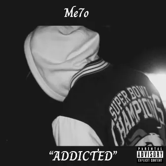 Addicted by Me7o