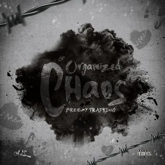 EP: Organized Chaos by BreezyTrapKing