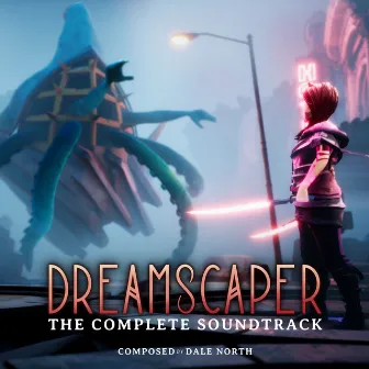 Dreamscaper (The Complete Soundtrack) by Dale North