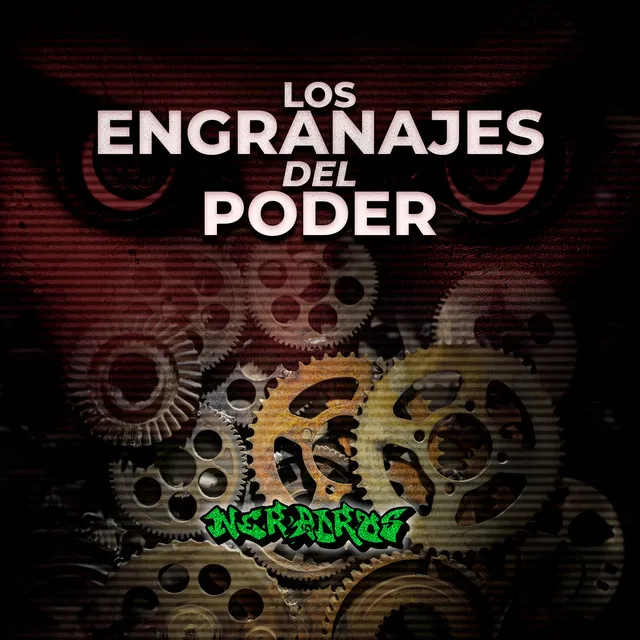 Los Engranajes del Poder