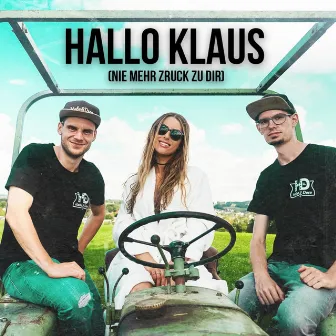 HALLO KLAUS (nie mehr zruck zu dir) by Habe & Dere