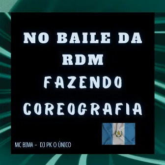 No Baile da Rdm Fazendo Coreografia by Mc Bima