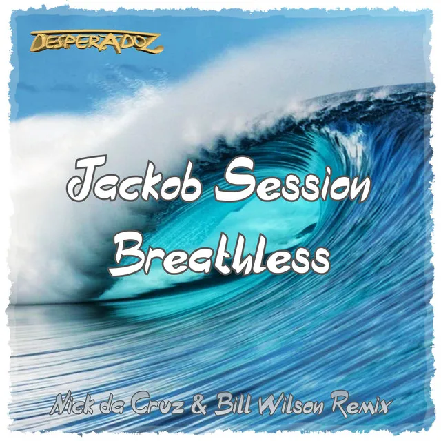 Breathless - Nick da Cruz & Bill Wilson Remix