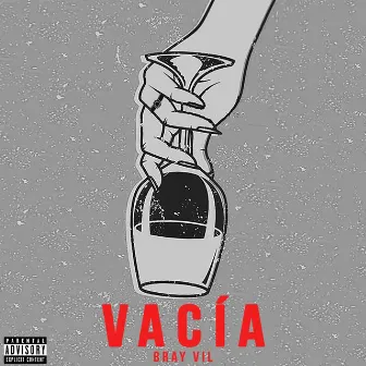 Vacía by Bray Vil