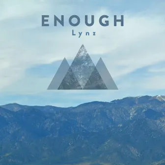 Enough by Lynz