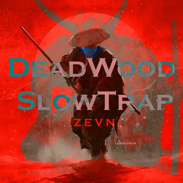 DeadWood SLowTrap