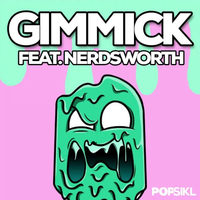 Gimmick (feat. Nerdsworth)