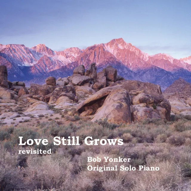 Love Still Grows (Revisited)