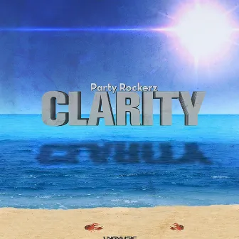 Clarity by Party Rockerz