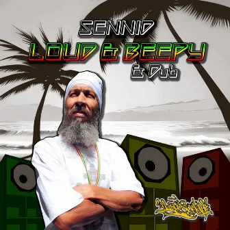 Loud & Beepy & Loud & Beepy Dub by Sennid