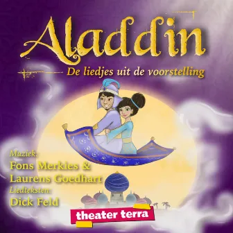 Aladdin (De Liedjes Uit de Voorstelling) by Theater Terra