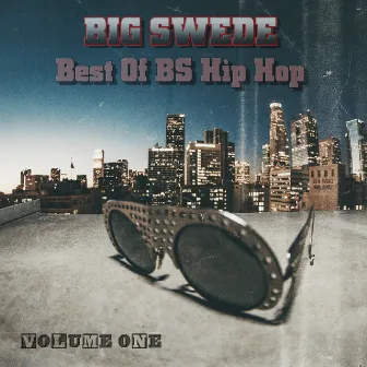 Best of BS Hip Hop, Vol. 1 by Big Swede