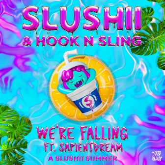 We’re Falling (feat. sapientdream) by Slushii